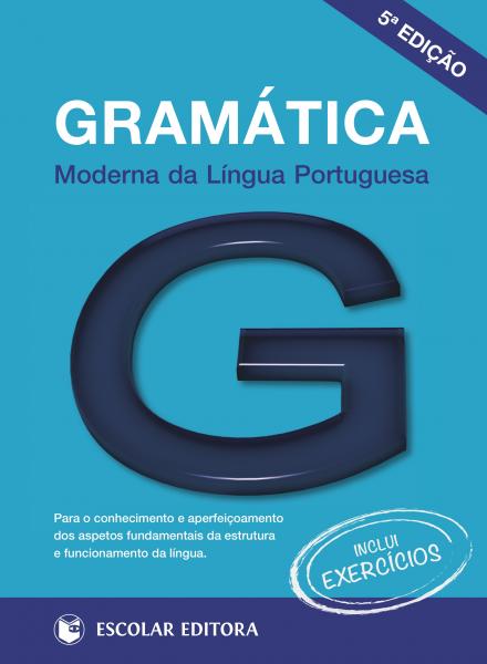 Gramática Moderna da Língua Portuguesa ( Inclui Exercícios ) - 5ª Edição